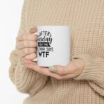 it must be tuesday 11ounce ceramic mug