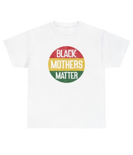 "black mothers matter" unisex heavy cotton tee