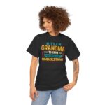 a grandma thing unisex heavy cotton tee