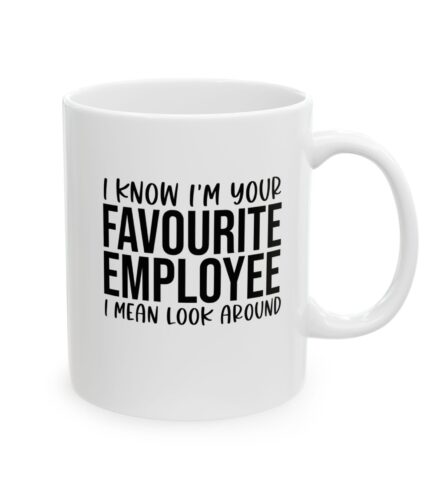 "favorite employee" ceramic mug 11oz