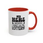 "lottery winner … not" 11oz color accent coffee mug