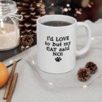 "cat said no!" ceramic mug 11oz