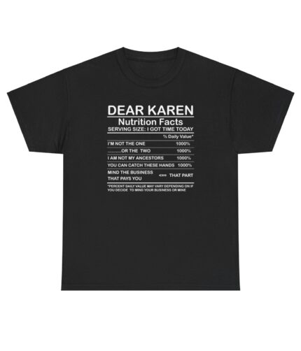 dear karen nutrition facts unisex heavy cotton tee