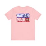 "haitian made" unisex jersey short sleeve tee